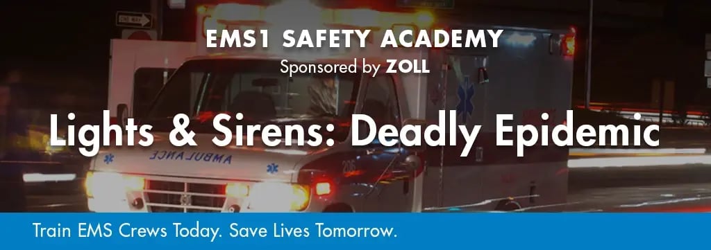 Safety Academy Course: Lights & Sirens: Deadly Epidemic