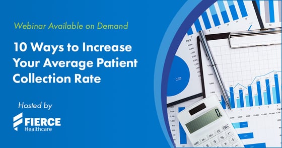 10 Ways to Increase Your Average Patient Collection Rate